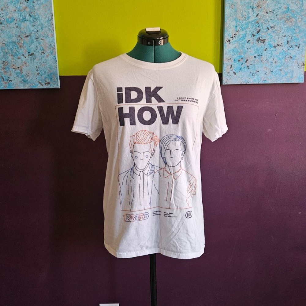 IDK How But They Found Me T-shirt